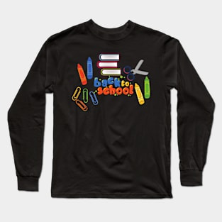 Back to School, School Days, Students and Teachers, Education Long Sleeve T-Shirt